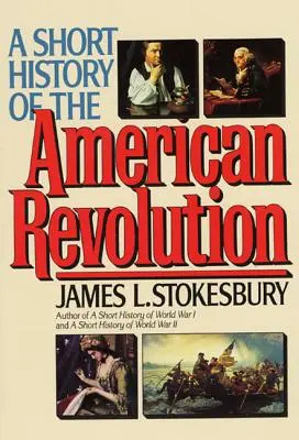 Scurtă istorie a revoluției americane PB - Short Hist Amern Revolution PB