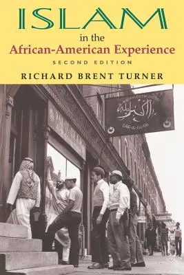 Islamul în experiența afro-americană, ediția a doua - Islam in the African-American Experience, Second Edition