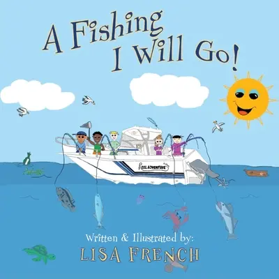 La pescuit voi merge - A Fishing I Will Go