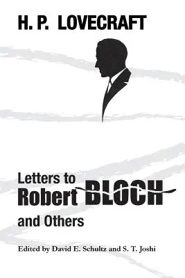 Scrisori către Robert Bloch și alții - Letters to Robert Bloch and Others
