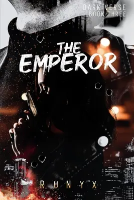 The Emperor: Un roman contemporan întunecat - The Emperor: A Contemporary Dark Romance