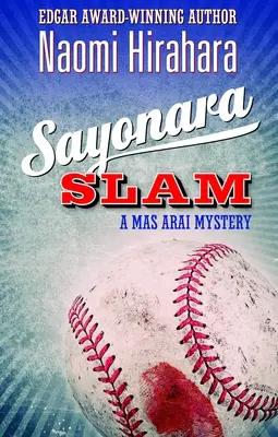 Sayonara Slam: Un mister Mas Arai - Sayonara Slam: A Mas Arai Mystery