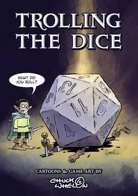 Trolling The Dice: benzi desenate și artă de joc - Trolling The Dice: Comics and Game Art