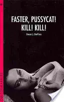 Faster, Pussycat! Omoară! Kill! - Faster, Pussycat! Kill! Kill!