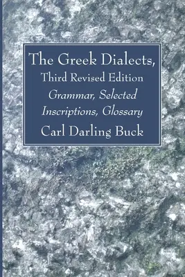 Dialectele grecești, a treia ediție revizuită - The Greek Dialects, Third Revised Edition