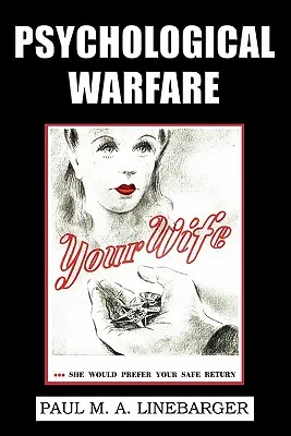 Războiul psihologic (reeditare din epoca celui de-al Doilea Război Mondial) - Psychological Warfare (WWII Era Reprint)