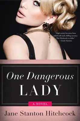O doamnă periculoasă - One Dangerous Lady