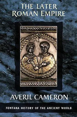 Imperiul Roman târziu - The Later Roman Empire