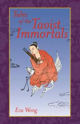 Poveștile nemuritorilor taoiști - Tales of the Taoist Immortals
