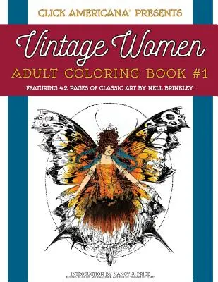 Femei de epocă: Carte de colorat pentru adulți: Artă clasică de Nell Brinkley - Vintage Women: Adult Coloring Book: Classic art by Nell Brinkley