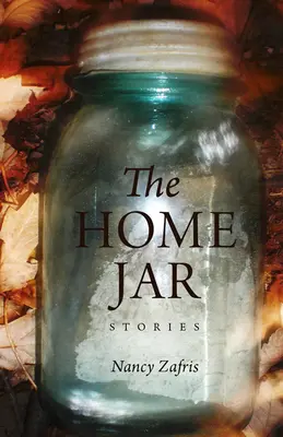 The Home Jar: Povestiri - The Home Jar: Stories