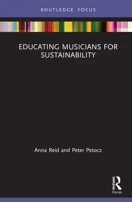 Educarea muzicienilor pentru durabilitate - Educating Musicians for Sustainability