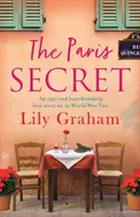 The Paris Secret: O poveste de dragoste epică și sfâșietoare, plasată în timpul celui de-al Doilea Război Mondial - The Paris Secret: An epic and heartbreaking love story set in World War Two