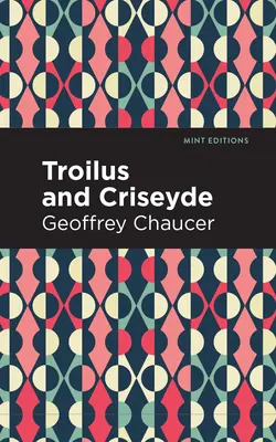 Troilus și Criseyde - Troilus and Criseyde