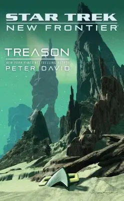 Star Trek: New Frontier: Trădare - Star Trek: New Frontier: Treason