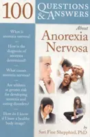 100 de întrebări și răspunsuri despre Anorexia Nervosa - 100 Q&as about Anorexia Nervosa