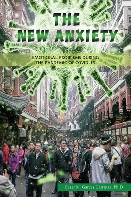 Noua anxietate: Probleme emoționale în timpul pandemiei de Covid-19 - The new Anxiety: Emotional Problems during the Pandemic of Covid-19