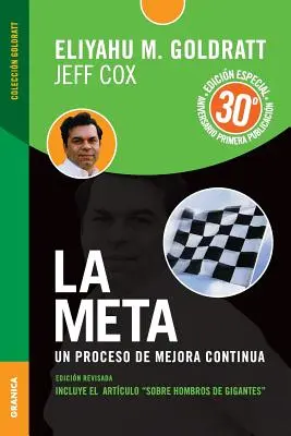 La Meta - Edicin 30 Aniversario: Un proces de îmbunătățire continuă - La Meta - Edicin 30 Aniversario: Un proceso de mejora continua