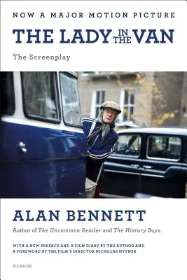 The Lady in the Van: Scenariul - The Lady in the Van: The Screenplay