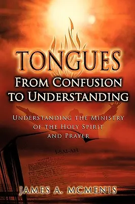 Limbile: De la confuzie la înțelegere - Tongues: From Confusion to Understanding
