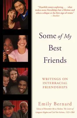 Unii dintre cei mai buni prieteni ai mei: Scrieri despre prieteniile interrasiale - Some of My Best Friends: Writings on Interracial Friendships