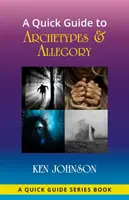 Un ghid rapid pentru arhetipuri și alegorie - A Quick Guide to Archetypes & Allegory