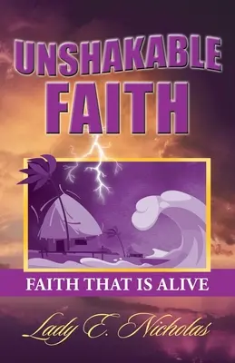 Credință de nezdruncinat: Faith That Is Alive - Unshakable Faith: Faith That Is Alive
