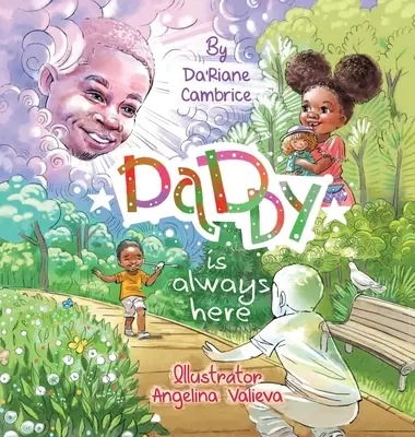 Tata este întotdeauna aici - Daddy is Always Here