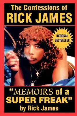 Confesiunile lui Rick James: Memoriile unui Super Freak
