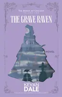 Corbul mortuar: The Books of Conjury, Volumul doi - The Grave Raven: The Books of Conjury, Volume Two