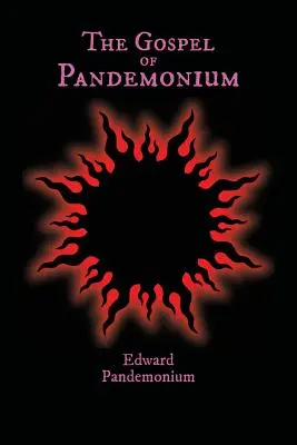 Evanghelia pandemoniului - The Gospel of Pandemonium