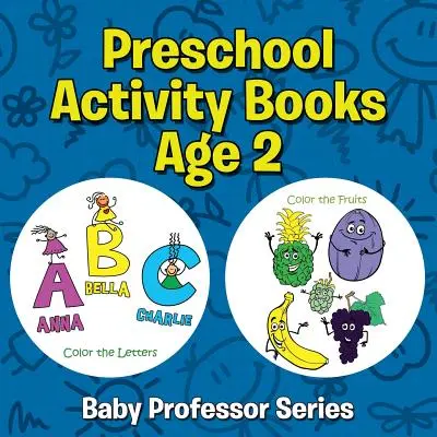 Cărți de activități preșcolare vârsta 2: Seria Baby Professor - Preschool Activity Books Age 2: Baby Professor Series