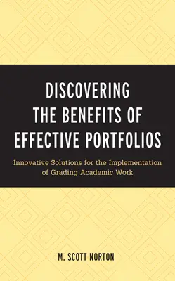 Descoperirea beneficiilor portofoliilor eficiente: Soluții inovatoare pentru implementarea gradării lucrărilor academice - Discovering the Benefits of Effective Portfolios: Innovative Solutions for the Implementation of Grading Academic Work