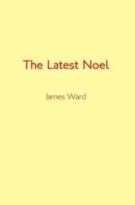 Cel mai recent Noel - The Latest Noel