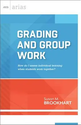 Notarea și lucrul în grup: Cum evaluez învățarea individuală atunci când elevii lucrează împreună? - Grading and Group Work: How Do I Assess Individual Learning When Students Work Together?