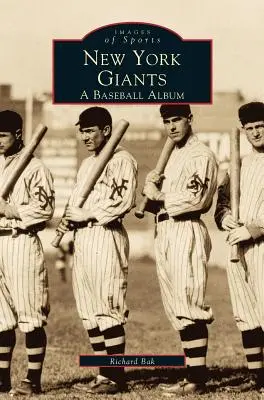 New York Giants: Un album de baseball - New York Giants: A Baseball Album