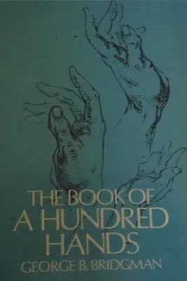 Cartea celor o sută de mâini (The Book of a Hundred Hands) - The Book of a Hundred Hands