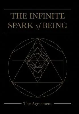 Scânteia infinită a ființei: Acordul - The Infinite Spark of Being: The Agreement
