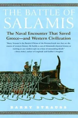 Bătălia de la Salamina: Întâlnirea navală care a salvat Grecia - și civilizația occidentală - The Battle of Salamis: The Naval Encounter That Saved Greece -- And Western Civilization