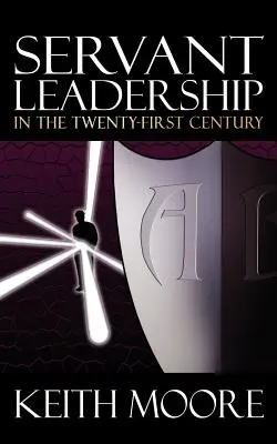 Leadershipul servitor în secolul XXI - Servant Leadership in the Twenty-First Century