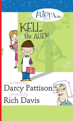 Kell, extraterestrul: Aliens, Inc. Serie de cărți cu capitole - Kell, the Alien: Aliens, Inc. Chapter Book Series