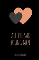 Toți tinerii triști - All the Sad Young Men