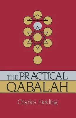 Qabalah practică - The Practical Qabalah