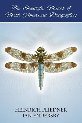 Denumirile științifice ale libelulelor nord-americane - The Scientific Names of North American Dragonflies