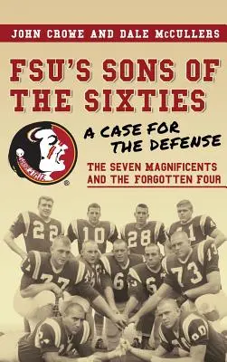 FSU's Sons of the Sixties: Un caz pentru apărare - FSU's Sons of the Sixties: A Case for the Defense