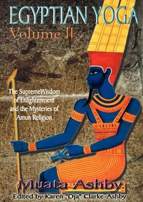 Yoga egipteană Volumul 2 - Egyptian Yoga Volume 2