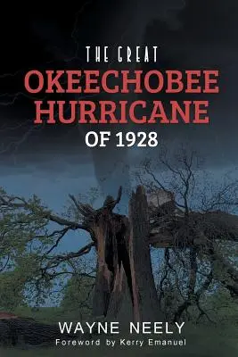 Marele uragan Okeechobee din 1928 - The Great Okeechobee Hurricane of 1928