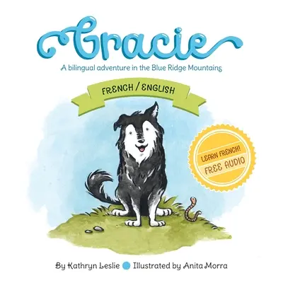 Gracie (franceză/engleză): O aventură bilingvă în Blue Ridge Mountains - Gracie (French/English): A Bilingual Adventure In The Blue Ridge Mountains