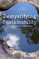 Demistificarea sustenabilității: Către soluții reale - Demystifying Sustainability: Towards Real Solutions