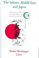 Orientul Mijlociu islamic și Japonia: Percepții, aspirații și nașterea modernității intraasiatice - The Islamic Middle East and Japan: Perceptions, Aspirations, and the Birth of Intra-Asian Modernity